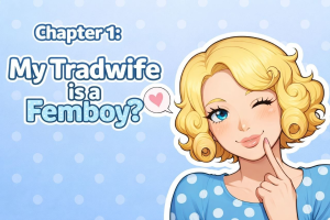 我的伪娘妻子2 My tradwife is a Femboy PC+安卓 AI汉化版-优优次元